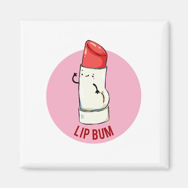 Lip Bum mignon Lip Balm Pun Magnet (Devant)