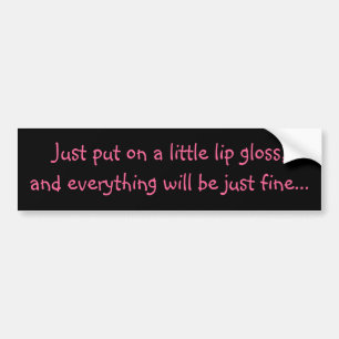 Lip Gloss Bumper Sticker