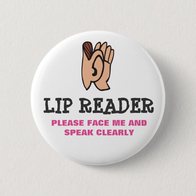 Lip Reader 2 Inch Round Button (Front)
