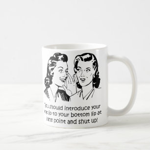 Lip To Lip Shut Up Funny Mug or Travel Mug