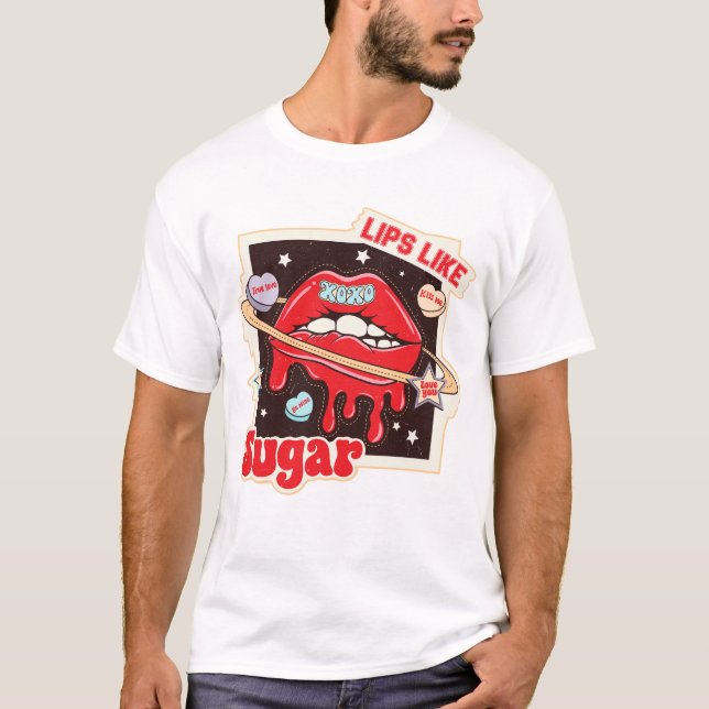 Lips Like Sugar T-Shirt (Front)