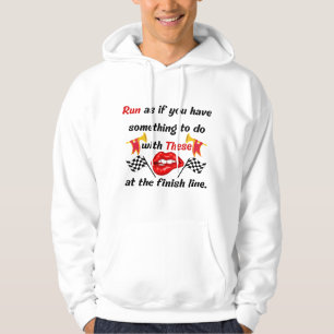 Lips Motivational Funny Quote, Finish Line Second Hoodie