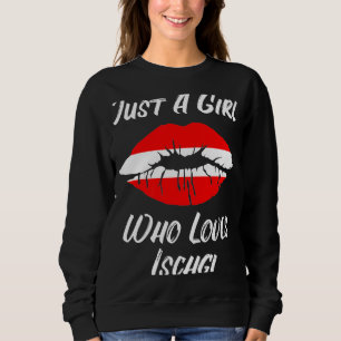 Lips Mouth Love Austria Flag Ischgl Sweatshirt