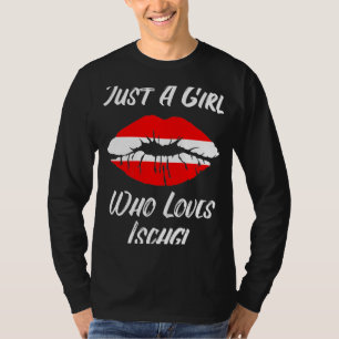 Lips Mouth Love Austria Flag Ischgl T-Shirt