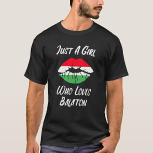 Lips Mouth Love Hungarian Flag Balaton T-Shirt