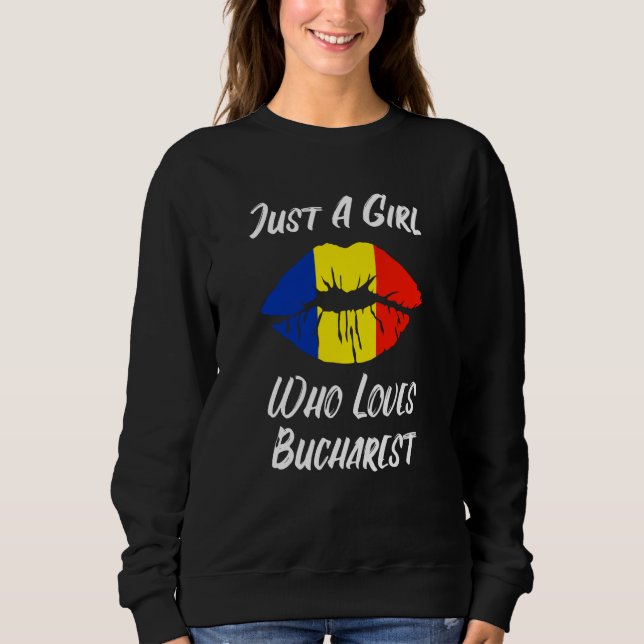 Lips Mouth Love Romanian Flag Bukarest Sweatshirt (Front)