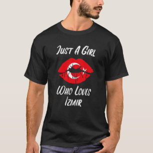Lips Mouth Love Turkish Flag Izmir T-Shirt