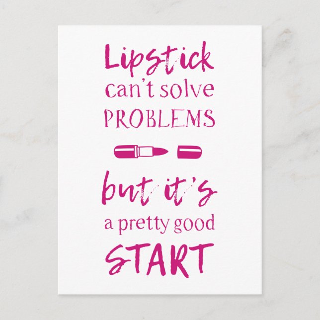 Lipstick Can't Solve Problems Postcard (Front)