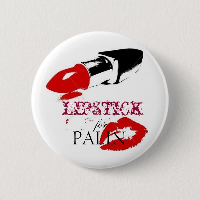 Lipstick for PALIN 2 Inch Round Button (Front)