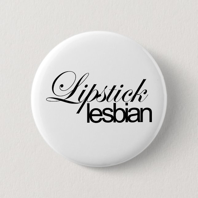 Lipstick Lesbian 2 Inch Round Button (Front)