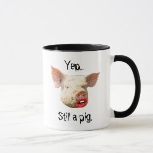 Lipstick on a Pig Mug