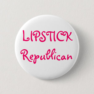 LIPSTICK Republican 2 Inch Round Button