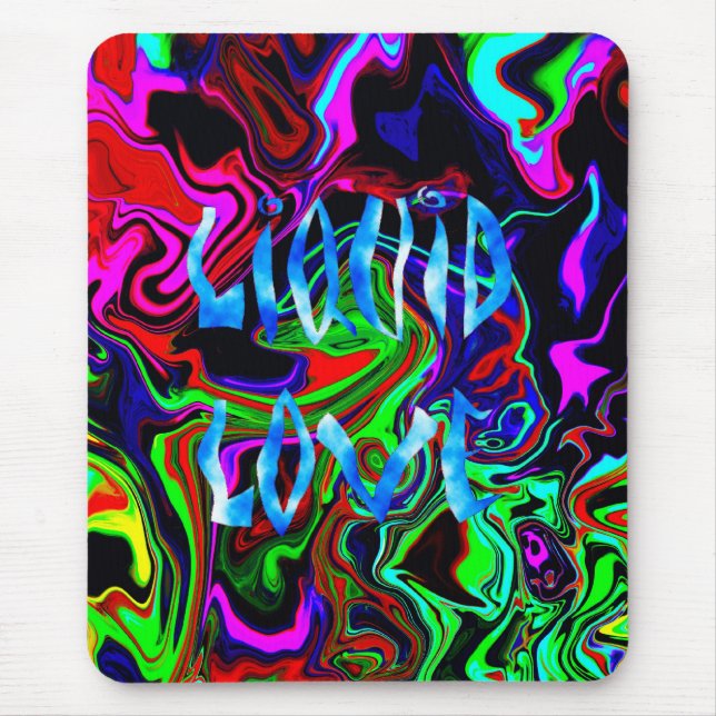 Liquid Love ~ Mousepad (Front)