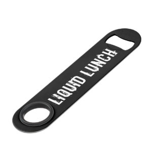 Liquid Lunch Funny Speed Bottle Opener