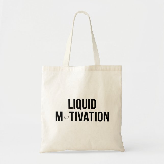 Liquid Motivation Modern Caffeine Addict  Tote Bag (Front)