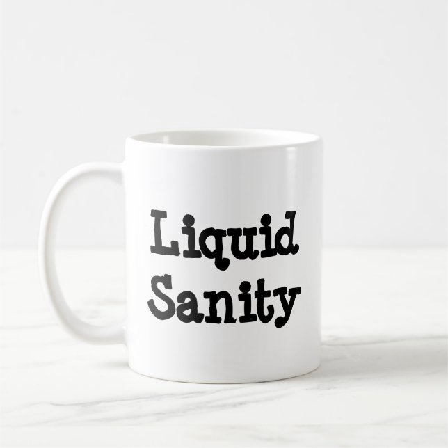 Liquid Sanity - Mug-A-Tude Coffee Mug (Left)
