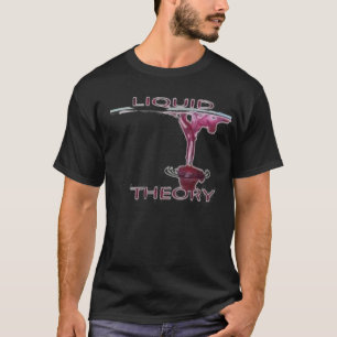 Liquid Theory T-Shirt