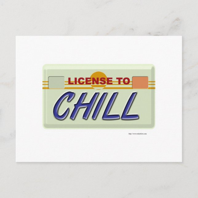 Liscence To Chill Postcard (Front)