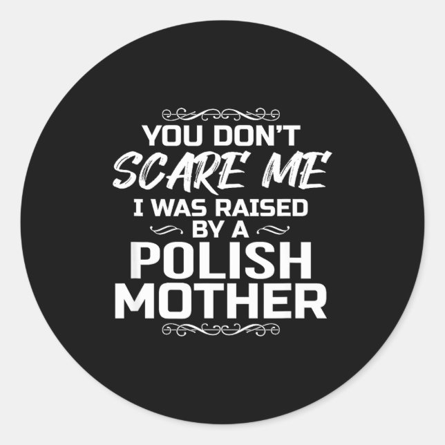 Lish Mother Raised Gift  Classic Round Sticker (Front)