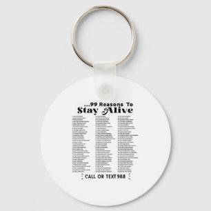 List Of 99 Reasons To Stay Alive - Mental Health A Keychain