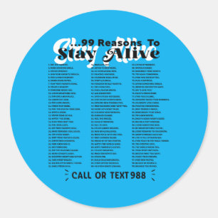 List Of 99 Reasons To Stay Alive - Mental Health Classic Round Sticker