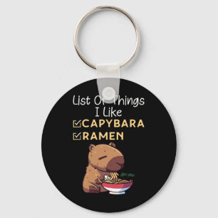 List Of Things I Like Ramen And Capybara Funny Lov Keychain