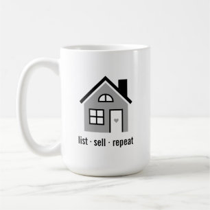 List Sell Repeat Real Estate Agent / Realtor Coffee Mug