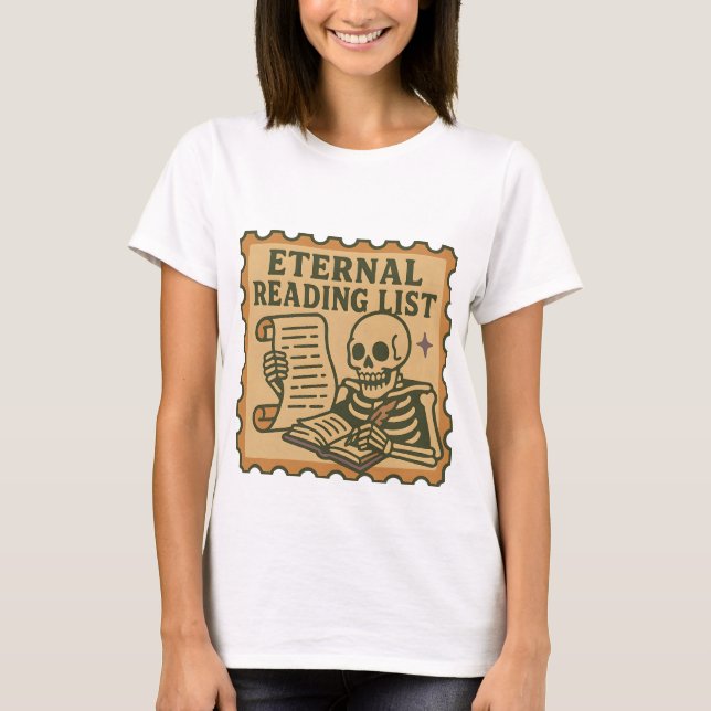 Liste de lecture éternelle T-shirt - Squelette got (Devant)