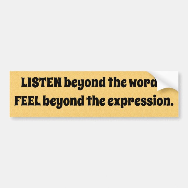 LISTEN beyond the words 3 Bumper Sticker (Front)