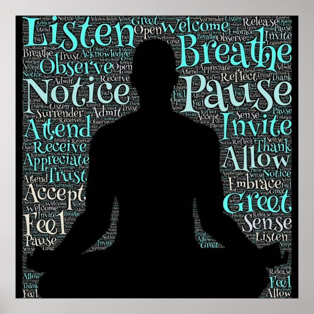 Listen, Breath, Pause, Be Meditation Poster (Front)