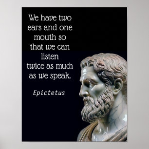 LISTEN MORE SPEAK LESS _Epictetus (Matte) Poster