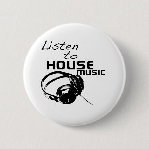 Listen to House Music 2 Inch Round Button