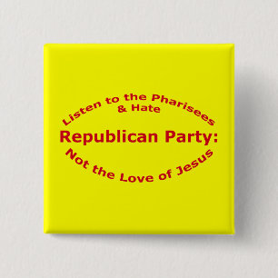 Listen to the Pharisees 2 Inch Square Button