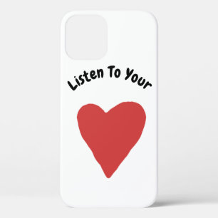 Listen To Your Heart iPhone 12 Pro Case