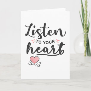 Listen to your heart stethoscope card