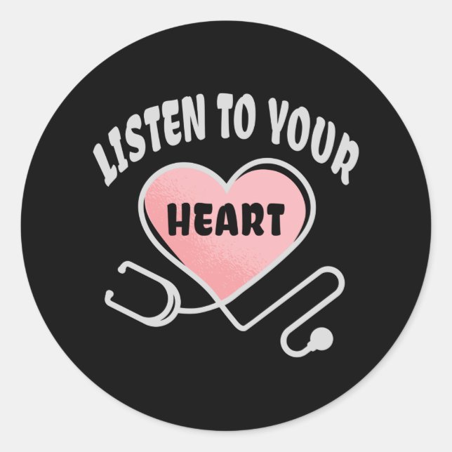 Listen to your heart stethoscope classic round sticker (Front)