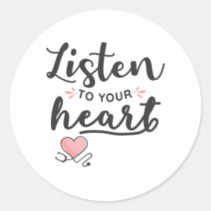 Listen to your heart stethoscope classic round sticker
