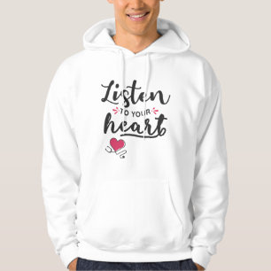 Listen to your heart stethoscope hoodie