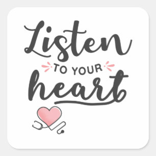 Listen to your heart stethoscope square sticker