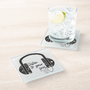 Listen to Your Soul Glass Coaster