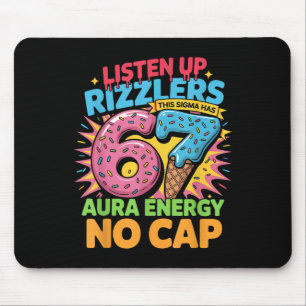 Listen Up Rizzlers This Sigma Has 67 Aura Energy N Mouse Pad