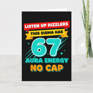 Listen Up Rizzlers This Sigma Has 67 Aura Energy S Card