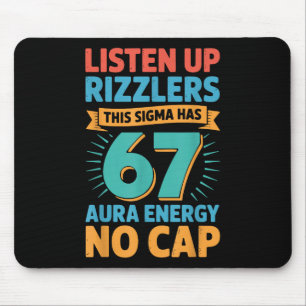 Listen Up Rizzlers This Sigma Has 67 Aura Energy S Mouse Pad