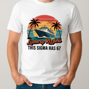 Listen Up Rizzlers This Sigma Has 67 Aura T-Shirt