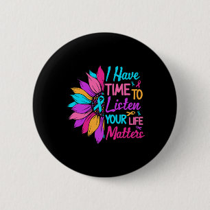 Listen Your Life Problem Mental Health Awareness  2 Inch Round Button