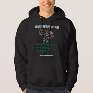 Listening To Your Body When It Needs Exercise Rest Hoodie