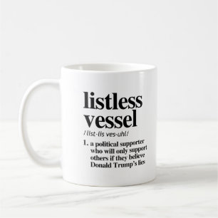 Listless Vessel Definition Coffee Mug