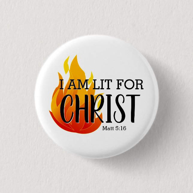 LIT FOR CHRIST Christian 1 Inch Round Button (Front)