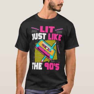 Lit Just Like The 90s Cassette Tape 90s Aesthetic T-Shirt
