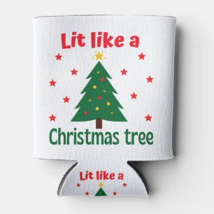 Lit Like A Christmas Tree Christmas  Can Cooler